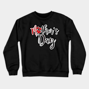 Happy Mothers day Typography Crewneck Sweatshirt